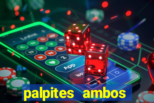 palpites ambos marcam hoje